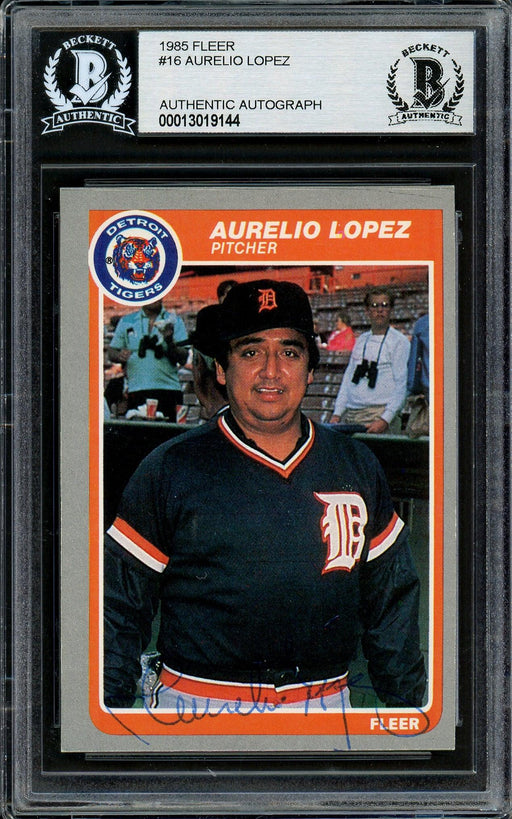 Aurelio Lopez Autographed 1985 Fleer Card #16 Detroit Tigers Beckett BAS #13019144 - RSA
