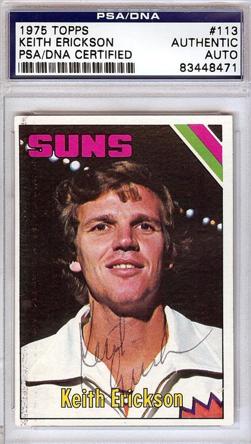 Keith Erickson Autographed 1975 Topps Card #113 Phoenix Suns PSA/DNA #83448471 - RSA
