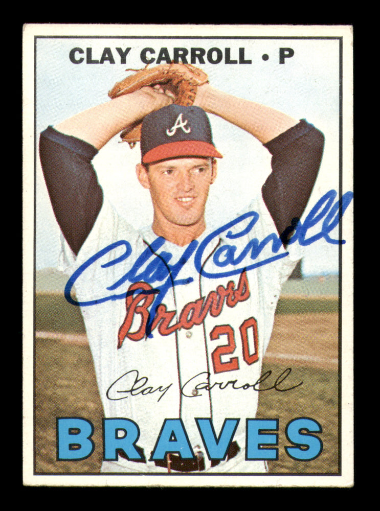 Clay Carroll Autographed 1967 Topps Card #219 Atlanta Braves