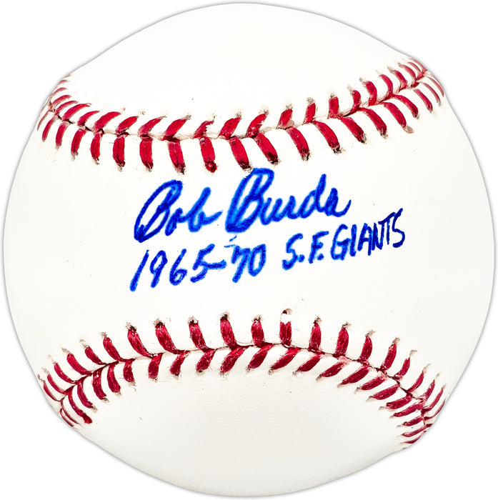 Bob Burda Autographed Official MLB Baseball San Francisco Giants "10-965-70 SF Giants"