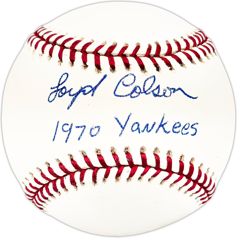Loyd Colson Autographed Official MLB Baseball New York Yankees "1970 Yankees"