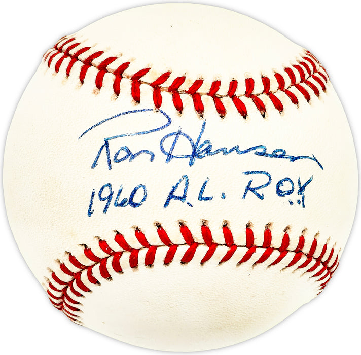 Ron Hansen Autographed Official AL Baseball Baltimore Orioles "1960 AL ROY"