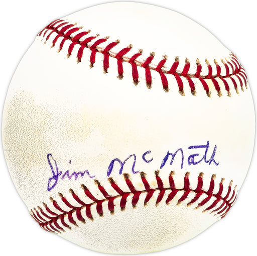 Jim McMath Autographed Official MLB Baseball Chicago Cubs Beckett BAS QR #BM17813