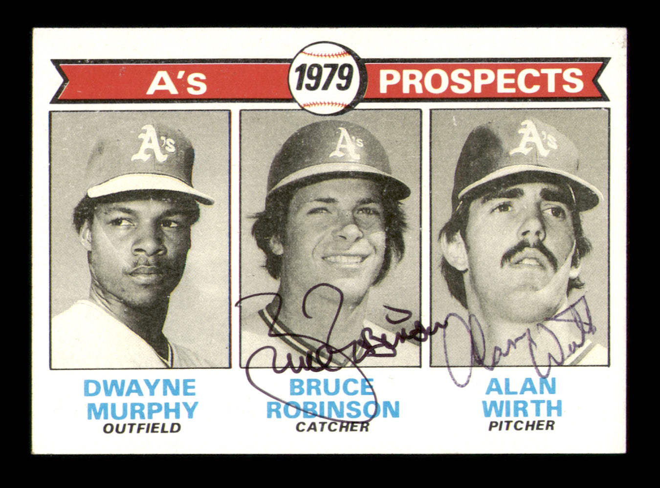 Bruce Robinson & Alan Wirth Autographed 1979 Topps Rookie Card #711 Oakland A's