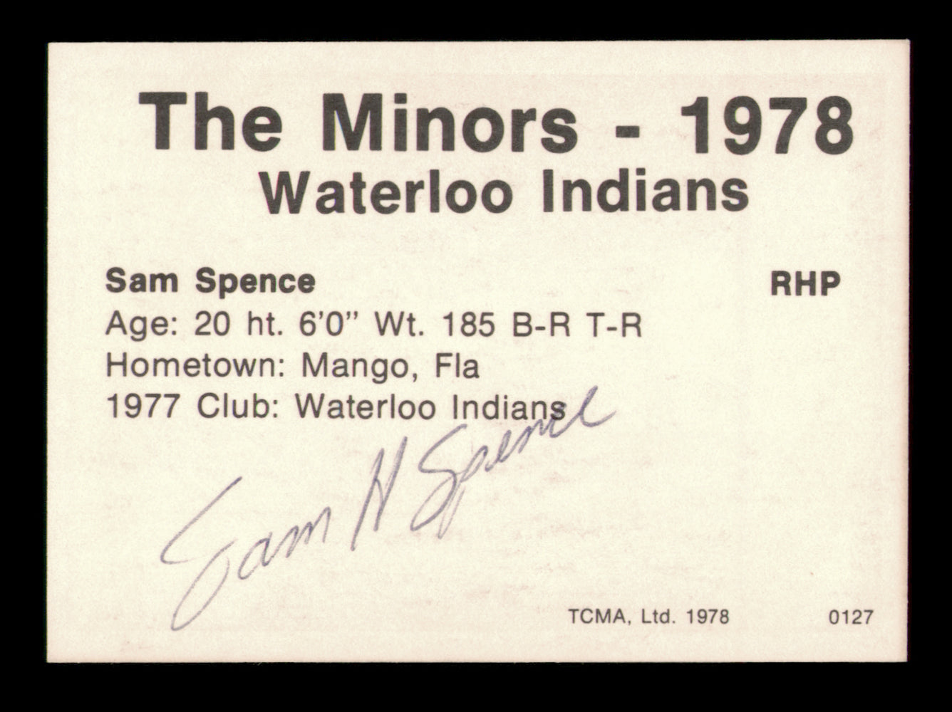 Samuel Sam Spence Autographed 1978 TCMA Card #127 Waterloo Indians