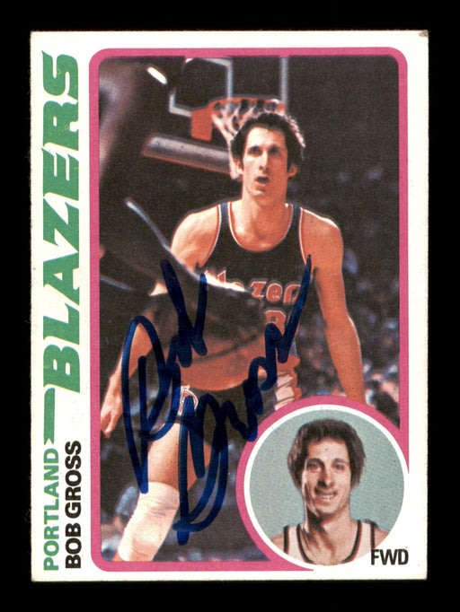 Bob Gross Autographed 1978-79 Topps Card #98 Portland Trail Blazers SKU #195471 - RSA