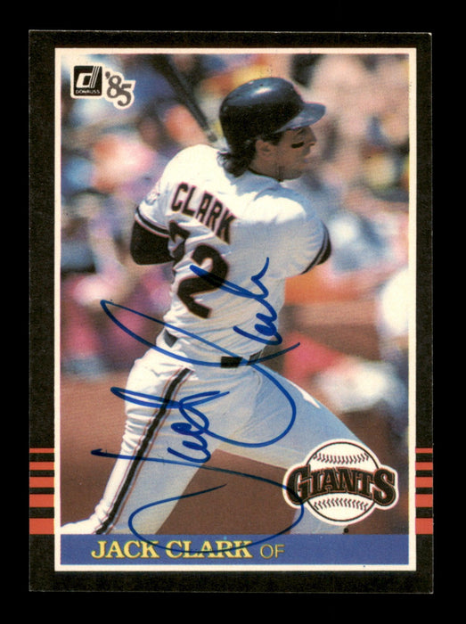 Jack Clark Autographed 1985 Donruss Card #65 San Francisco Giants SKU #195585 - RSA