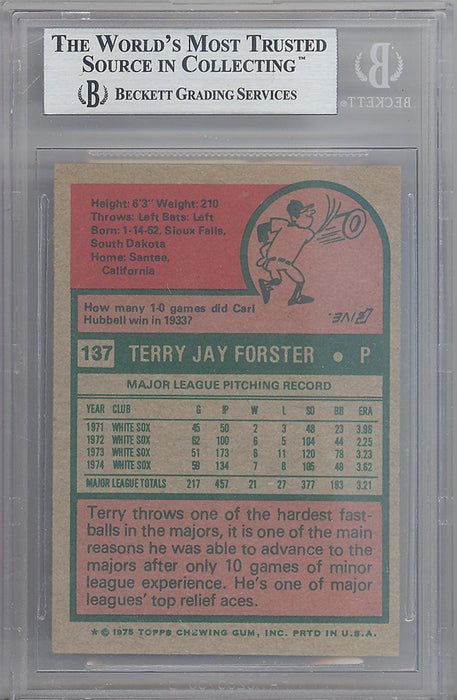 Terry Forster Autographed 1975 Topps Card #137 Chicago White Sox Beckett BAS #10265703 - RSA