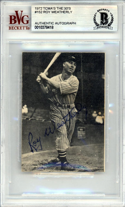 Roy Weatherly Autographed 1972 TCMA Card #152 Cleveland Indians Beckett BAS #10378418 - RSA