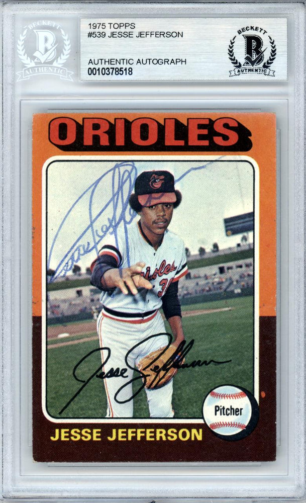 Jesse Jefferson Autographed 1975 Topps Card #539 Baltimore Orioles Beckett BAS #10378518 - RSA