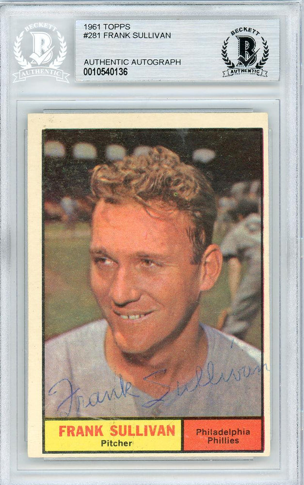 Frank Sullivan Autographed 1961 Topps Card #281 Philadelphia Phillies Beckett BAS #10540136 - RSA