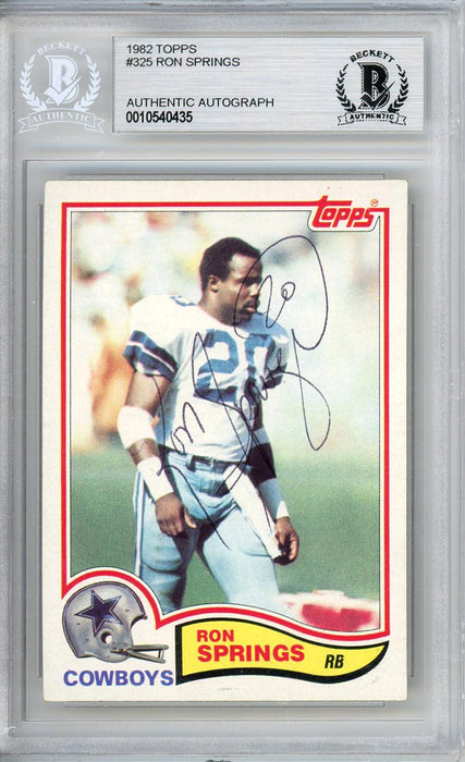 Ron Springs Autographed 1982 Topps Card #325 Dallas Cowboys Beckett BAS #10540435 - RSA