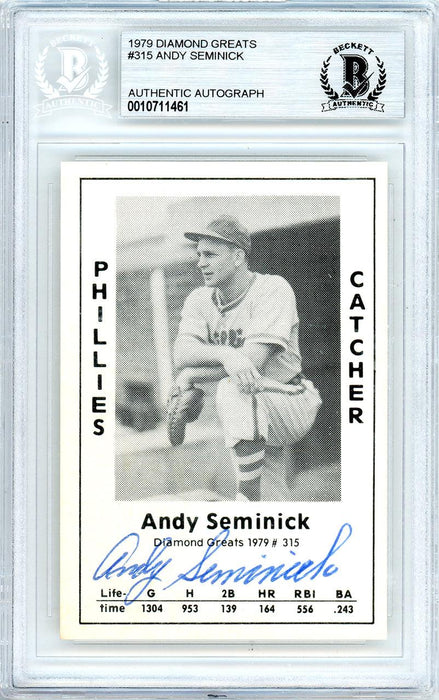 Andy Seminick Autographed 1979 Diamond Greats Card #315 Philadelphia Phillies Beckett BAS #10711461 - RSA