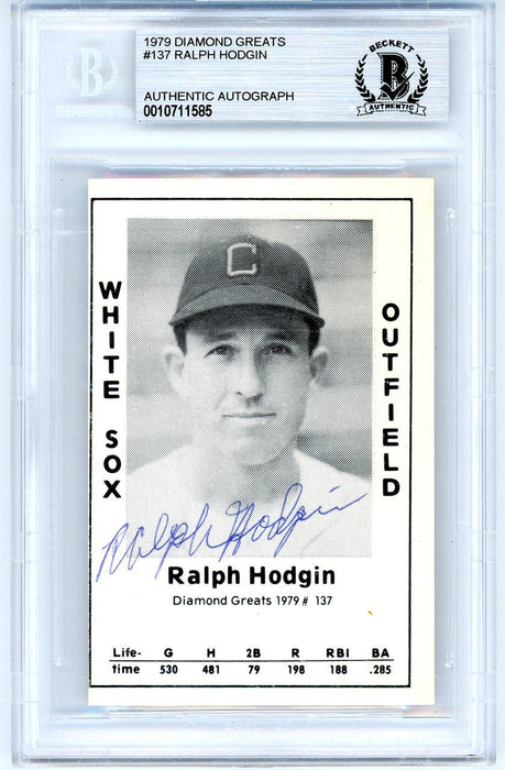 Ralph Hodgin Autographed 1979 Diamond Greats Card #137 Chicago White Sox Beckett BAS #10711585 - RSA