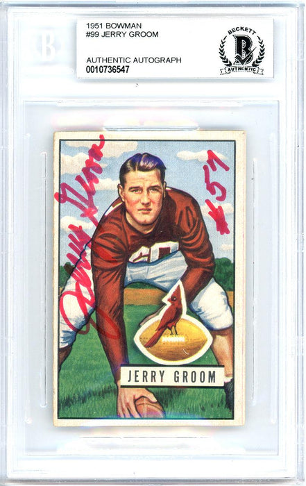 Jerry Groom Autographed 1951 Bowman Rookie Card #99 Chicago Cardinals Beckett BAS #10736547 - RSA