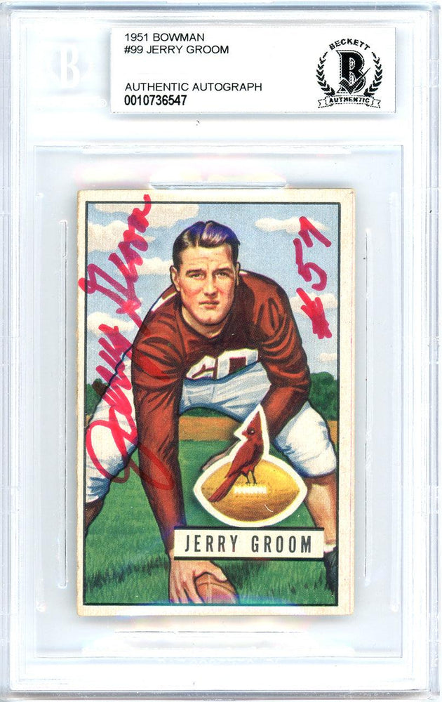 Jerry Groom Autographed 1951 Bowman Rookie Card #99 Chicago Cardinals Beckett BAS #10736547 - RSA