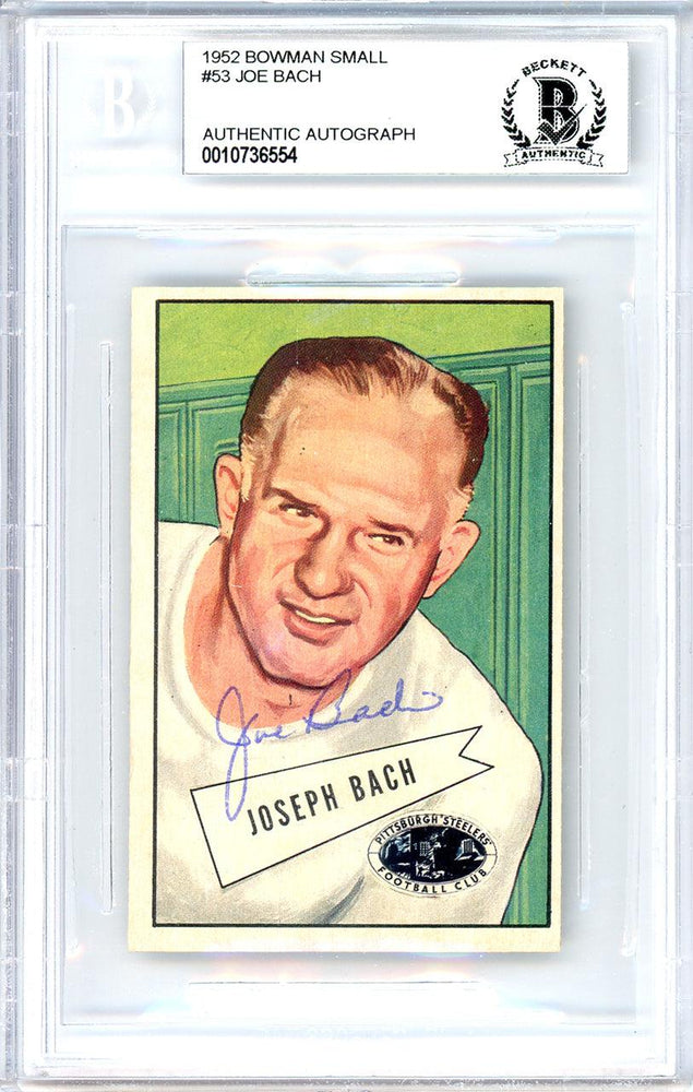 Joe Bach Autographed 1952 Bowman Small Card #53 Pittsburgh Steelers Coach Beckett BAS #10736554 - RSA