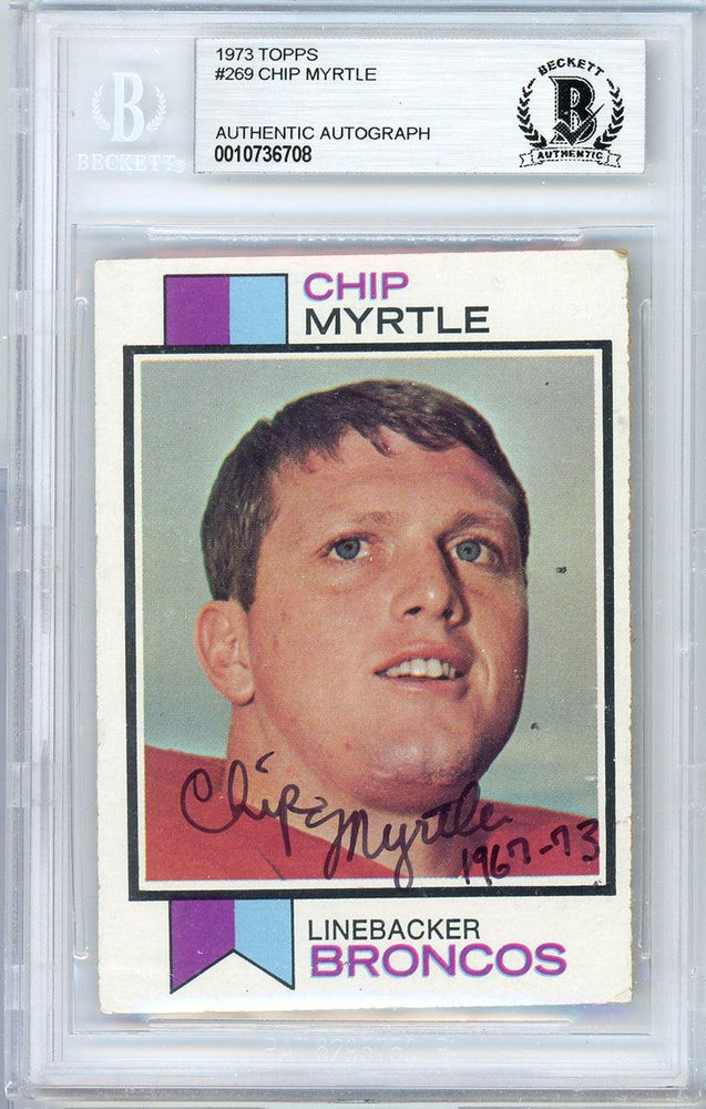 Chip Myrtle Autographed 1973 Topps Rookie Card #269 Denver Broncos Beckett BAS #10736708 - RSA