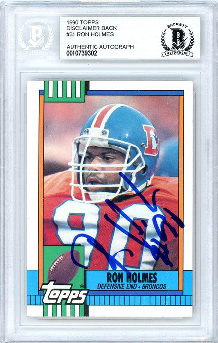 Ron Holmes Autographed 1990 Topps Card #31 Denver Broncos Beckett BAS #10739302 - RSA