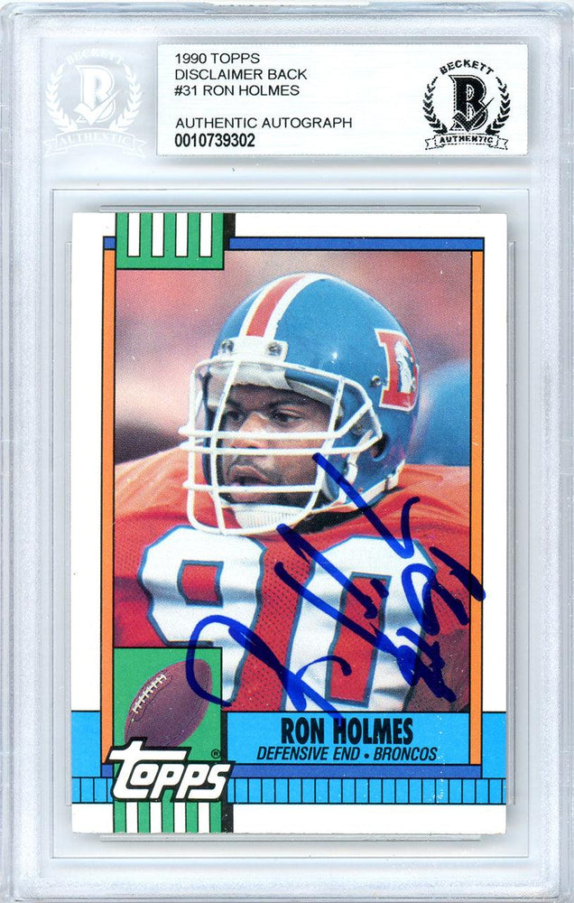 Ron Holmes Autographed 1990 Topps Card #31 Denver Broncos Beckett BAS #10739302 - RSA