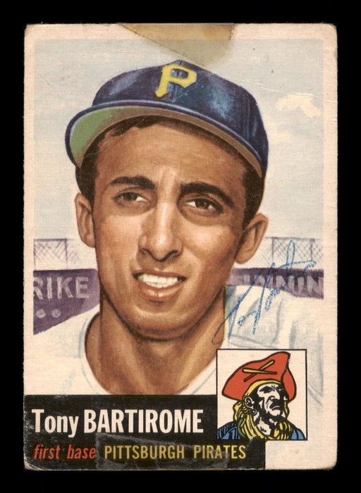 Tony Bartirome Autographed 1953 Topps Card #71 Pittsburgh Pirates (Off-Condition) SKU #198233 - RSA