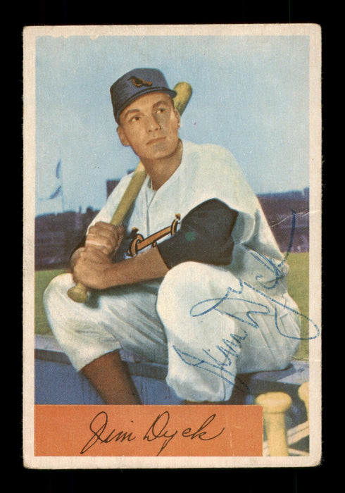 Jim Dyck Autographed 1954 Bowman Card #85 Baltimore Orioles SKU #198271 - RSA