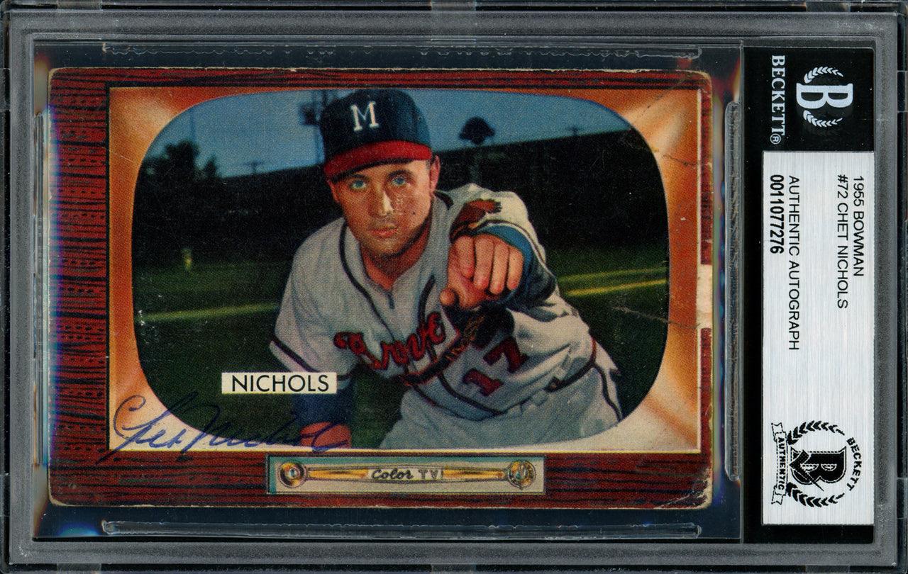 Chet Nichols Autographed 1955 Bowman Card #72 Milwaukee Braves Beckett BAS #11077276 - RSA