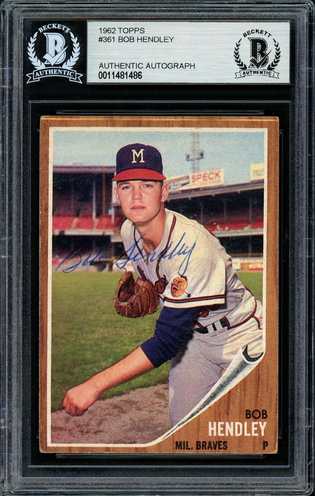Bob Hendley Autographed 1962 Topps Card #361 Milwaukee Braves Beckett BAS #11481486 - RSA