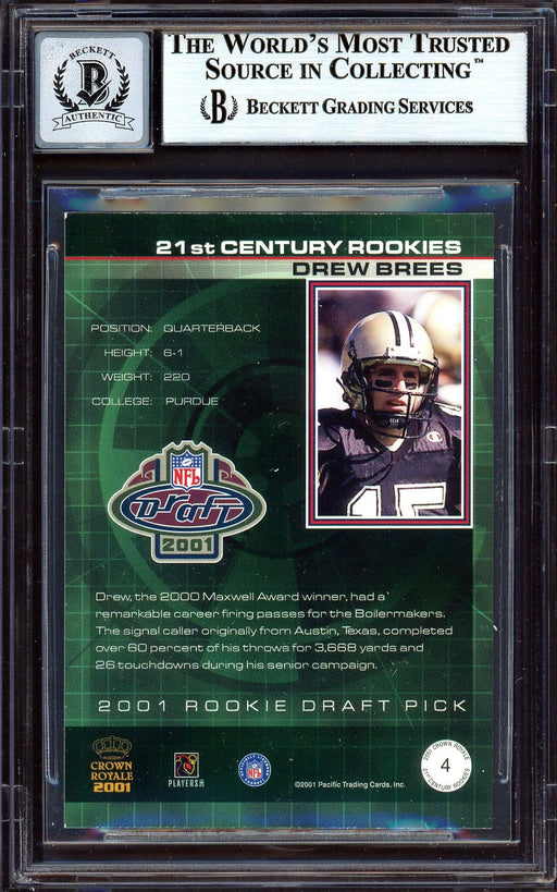 Drew Brees Autographed 2001 Pacific Crown Royale Rookie Card #4 New Orleans Saints Auto Grade Gem Mint 10 Beckett BAS Stock #199471 - RSA