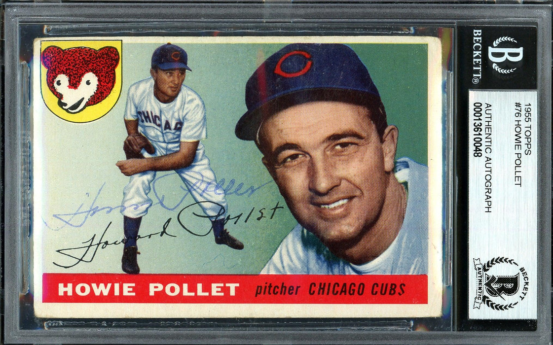 Howie Pollet Autographed 1955 Topps Card #76 Chicago Cubs Beckett BAS #13610048 - RSA