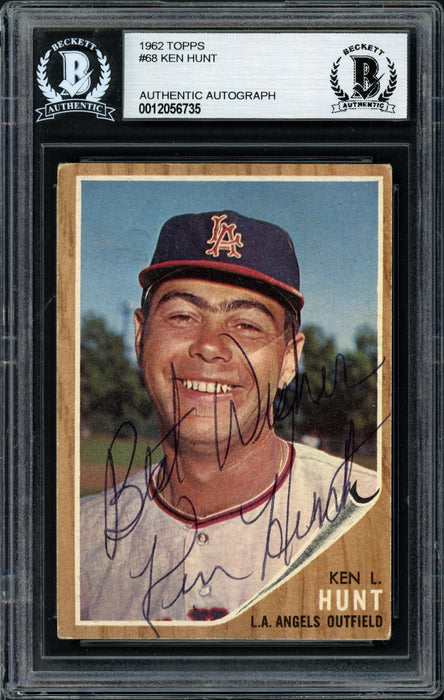 Ken Hunt Autographed 1962 Topps Card #68 Los Angeles Angels "Best Wishes" Beckett BAS #12056735 - RSA
