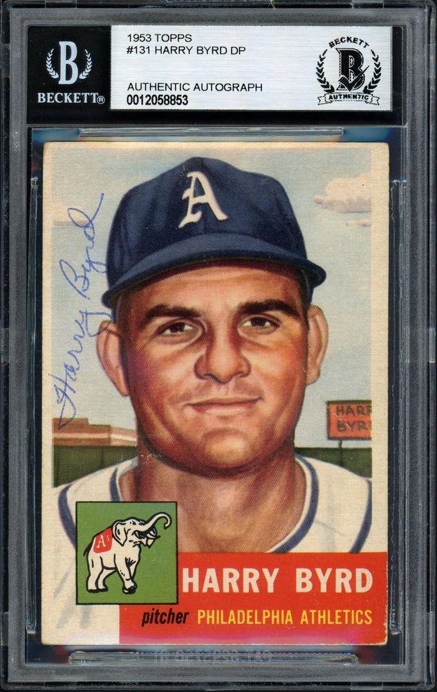 Harry Byrd Autographed 1953 Topps Rookie Card #131 Philadelphia A's Beckett BAS #12058853 - RSA