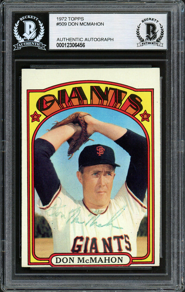 Don McMahon Autographed 1972 Topps Card #509 San Francisco Giants Beckett BAS #12306456 - RSA