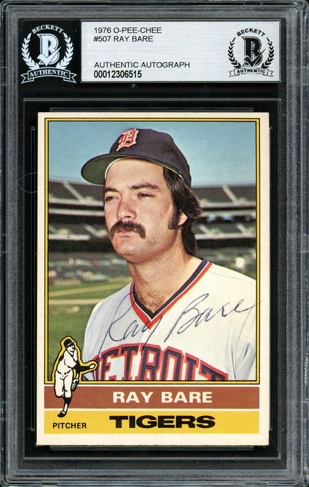 Ray Bare Autographed 1976 O-Pee-Chee Card #507 Detroit Tigers Beckett BAS #12306515 - RSA