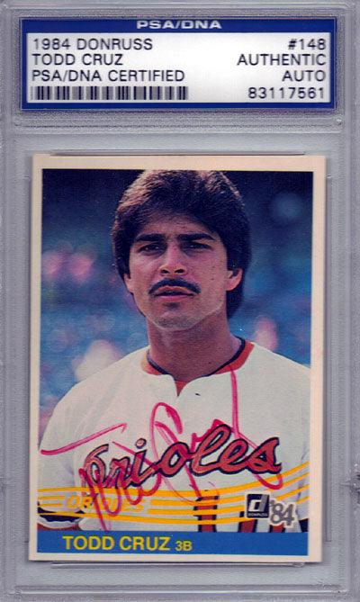 Todd Cruz Autographed 1984 Donruss Card #148 Baltimore Orioles PSA/DNA #83117561 - RSA