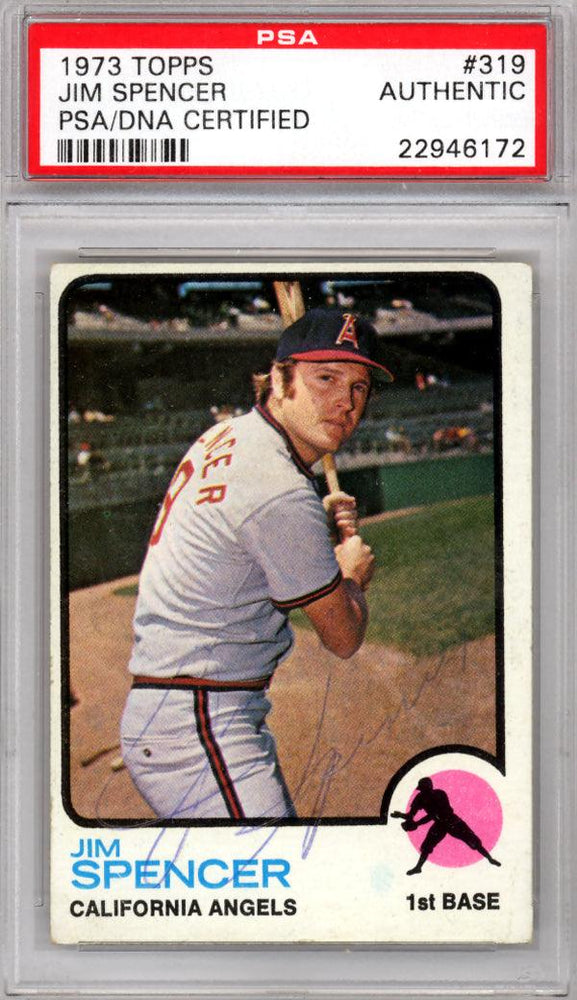 Jim Spencer Autographed 1973 Topps Card #319 California Angels PSA/DNA #22946172 - RSA