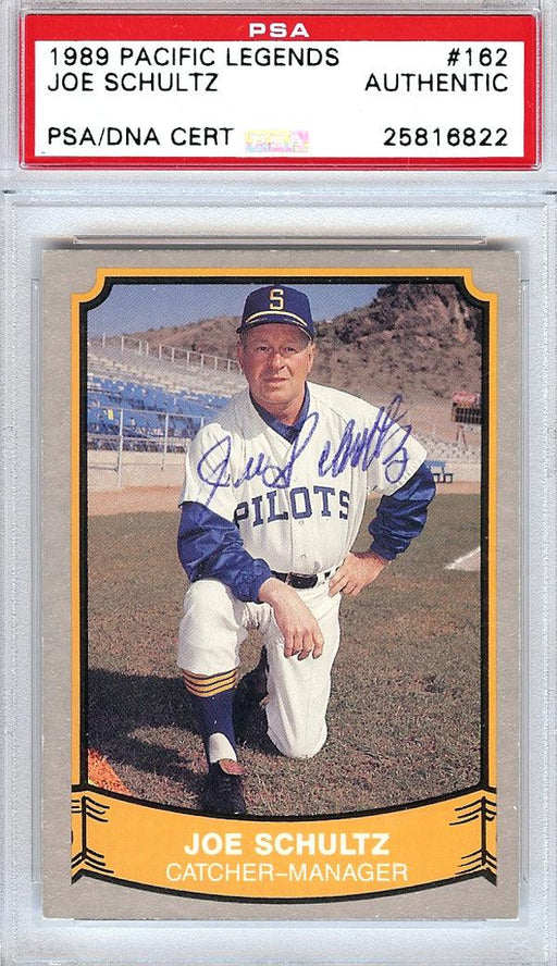 Joe Schultz Autographed 1989 Pacific Legends Card #162 Seattle Pilots PSA/DNA #25816822 - RSA