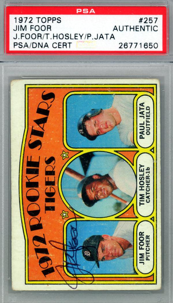 Jim Foor Autographed 1972 Topps Rookie Card #257 Detroit Tigers PSA/DNA #26771650 - RSA