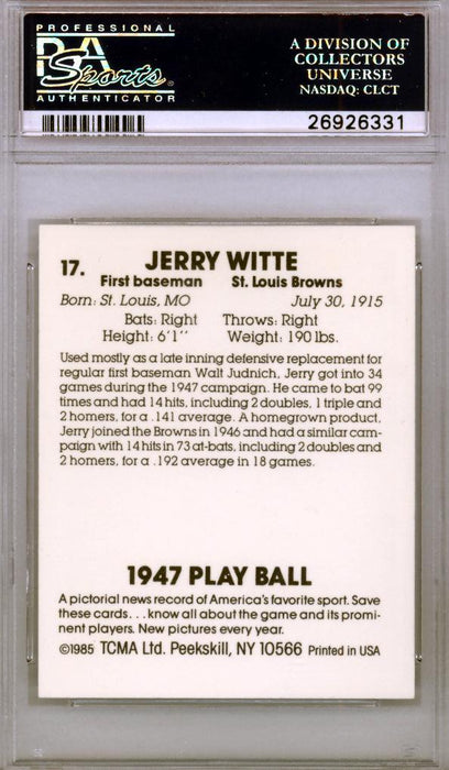 Jerry Witte Autographed 1985 Play Ball 1947 Reprint Card #17 St. Louis Browns PSA/DNA #26926331 - RSA