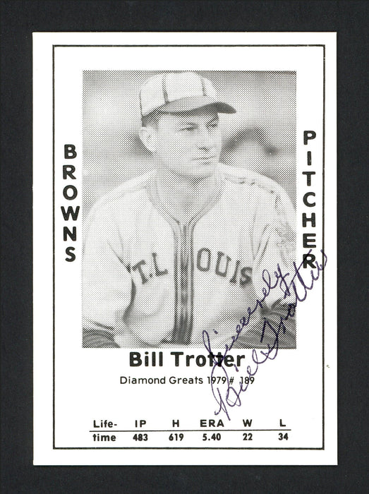 Bill Trotter Autographed 1979 Diamond Greats Card #189 St. Louis Browns SKU #165628 - RSA