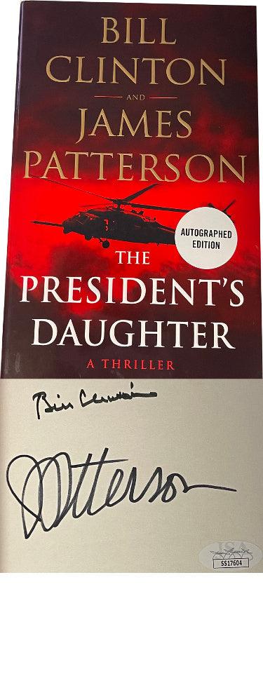 Bill Clinton President/James Patterson Dual Signed JSA #SS17604 -2021 The President's Daughter Hardcover Political Book - RSA