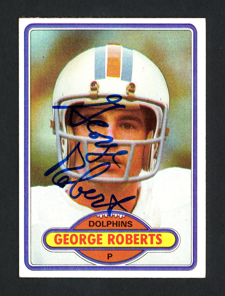 George Roberts Autographed 1980 Topps Card #56 Miami Dolphins SKU #160211 - RSA
