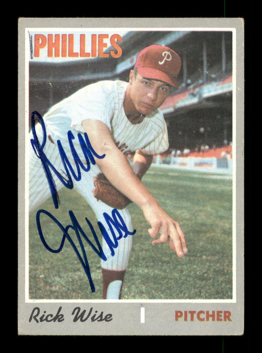 Rick Wise Autographed 1970 Topps Card #605 Philadelphia Phillies SKU #204185 - RSA