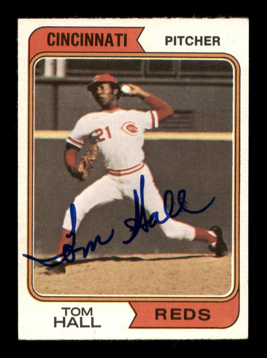 Tom Hall Autographed 1974 Topps Card #248 Cincinnati Reds SKU #204356 - RSA
