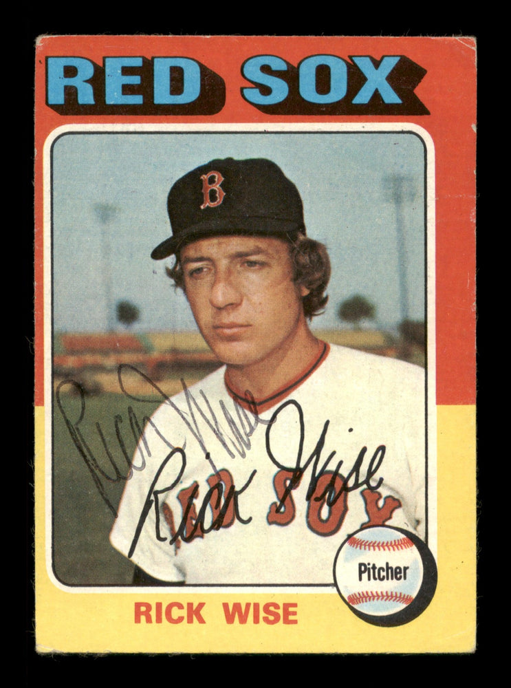Rick Wise Autographed 1975 Topps Card #56 Boston Red Sox SKU #204395 - RSA