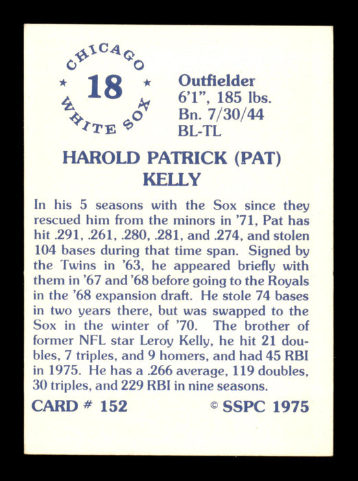 Pat Kelly Autographed 1975 SSPC Card #152 Chicago White Sox SKU #204752 - RSA