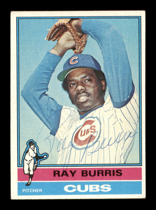 Ray Burris Autographed 1976 Topps Card #51 Chicago Cubs SKU #204825 - RSA