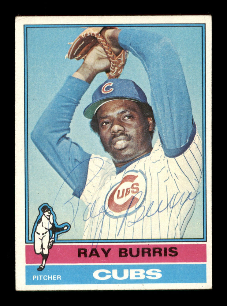 Ray Burris Autographed 1976 Topps Card #51 Chicago Cubs SKU #204825 - RSA