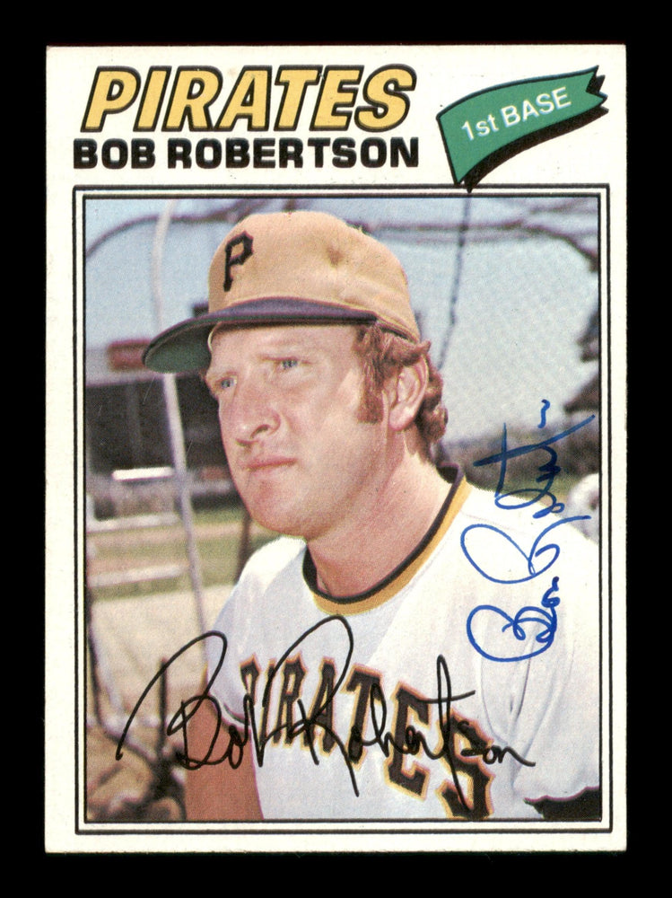 Bob Robertson Autographed 1977 Topps Card #176 Pittsburgh Pirates SKU #205049 - RSA