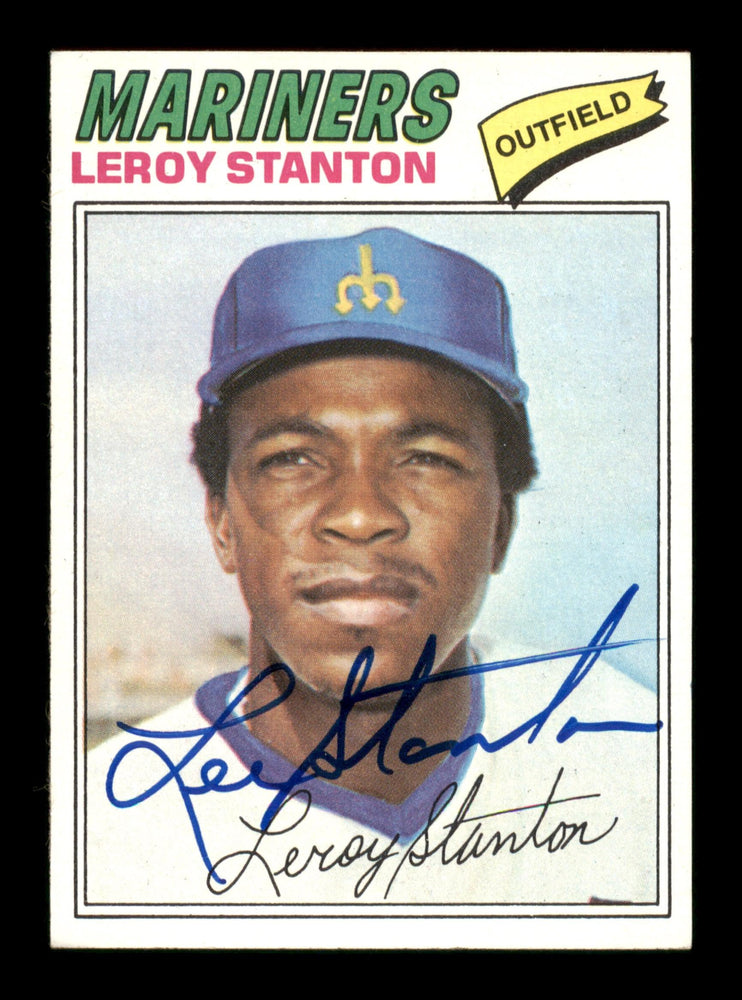 Leroy Stanton Autographed 1977 Topps Card #226 Seattle Mariners SKU #205094 - RSA